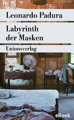 [Havanna Quartett 03] • Labyrinth der Masken